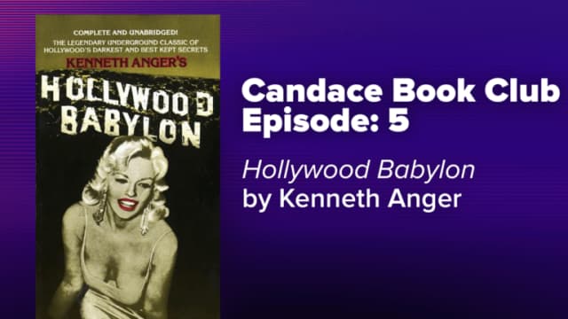 Candace Book Club: <i>Hollywood Babylon</i>  by Kenneth Anger | Ep5