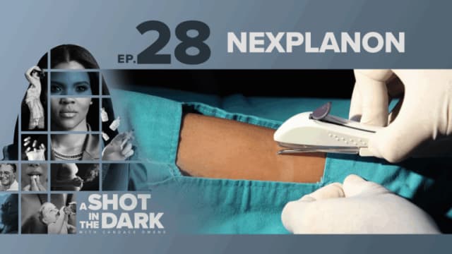 A Shot In The Dark Ep 28 | Nexplanon