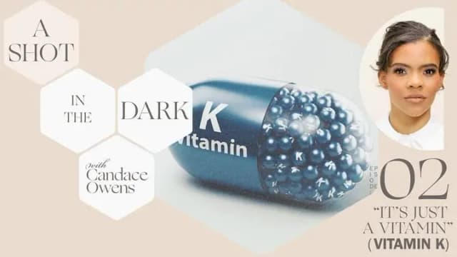 A Shot In The Dark Ep 2 | It’s Just A Vitamin: Vitamin K
