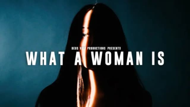 What A Woman Is