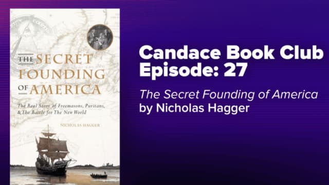 Candace Book Club: <I>The Secret Founding of America</i> by Nicholas Hagger | Ep27